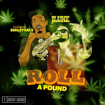 Jluke - Roll a Pound (feat. Smileyface) (Explicit)