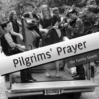 The Family Sowell - Pilgrim's Prayer