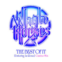 Whyte Horses - The Best Of It (Casino Mix)