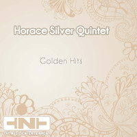 Horace Silver Quintet - Golden Hits