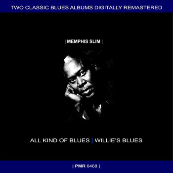 Memphis Slim - Two Originals: All Kind Of Blues & Willie's Blues