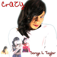 Sonya L Taylor - Crazy