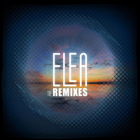 Elea - The Remixes