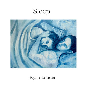 Ryan Louder - Sleep