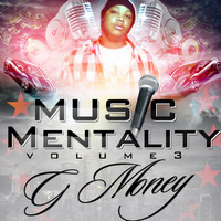 G Money - Music Mentality