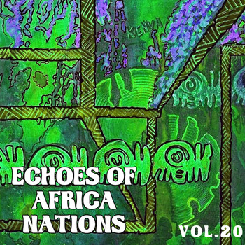 Various Artists - Echoes of African Nations Vol, 20