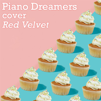 Piano Dreamers - Piano Dreamers Cover Red Velvet