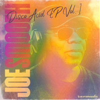 Joe Smooth - Disco Acid EP Vol. 1