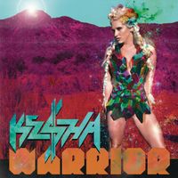 Ke$ha - Warrior (Expanded Edition) (Explicit)