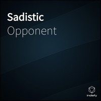 Opponent - Sadistic