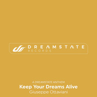 Giuseppe Ottaviani - Keep Your Dreams Alive (A Dreamstate Anthem)