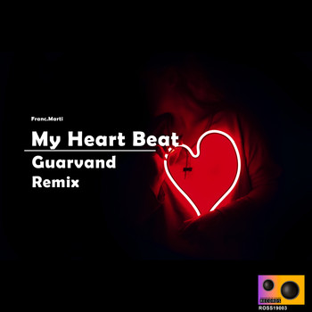 Franc.Marti - My Heart Beat (Guarvand Remix)