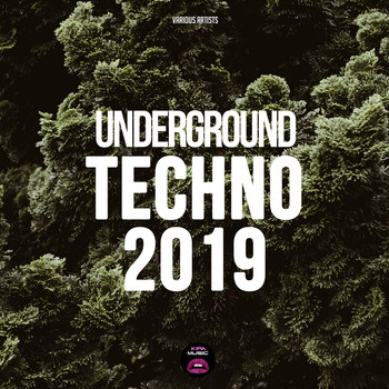 Various Artists - Underground Techno 2019