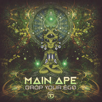 Main Ape - Drop Your Ego