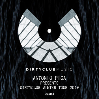 Various Arstists - ANTONIO PICA presents DIRTYCLUB WINTER TOUR 2019