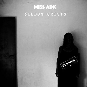 Miss Adk - Seldon Crisis