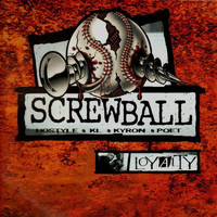 Screwball - Loyalty (Explicit)