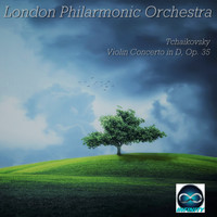 London Philarmonic Orchestra - Tchaikovsky: Violin Concerto in D, Op. 35