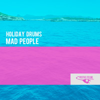 Holiday Drums - Mad People