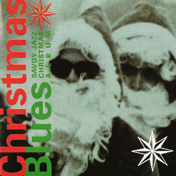 Various Artists - Christmas Blues: Savoy Jazz Christmas Album