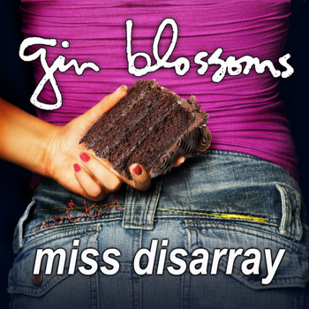 Gin Blossoms - Miss Disarray