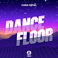 Chris Røyal - Dance Floor