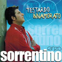 Enzo Sorrentino - Testardo innamorato