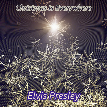 Elvis Presley - Christmas Is Everywhere