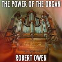 Robert Owen - The Power Of The Organ