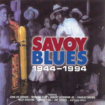 Various Artists - Savoy Blues 1944 – 1994