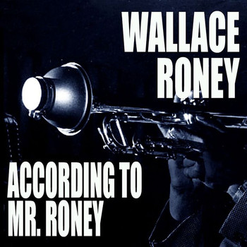 Wallace Roney - According To Mr. Roney