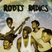 Roots Radics - World Peace Three