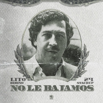 Lito Kirino & 24 - No Le Bajamos (Explicit)