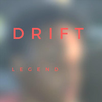Legend - Drift