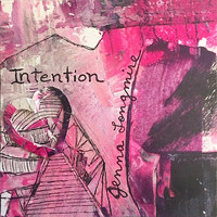 Jenna Longmire - Intention