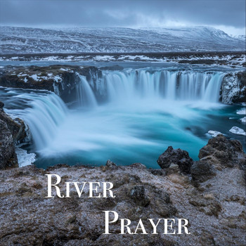 Marc Hirst - River Prayer