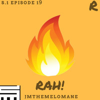Jmthemelomane - Rah! (Explicit)