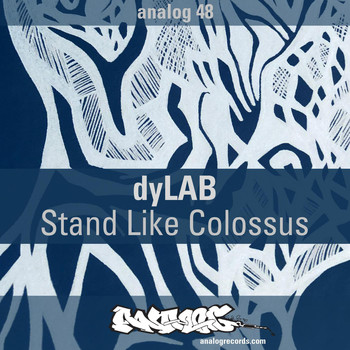 Dylab - Stand Like Colossus
