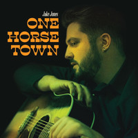 Jake Jones - One Horse Town (Explicit)