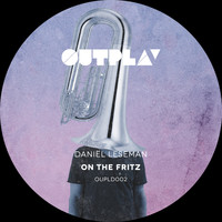Daniel Leseman - On the Fritz EP