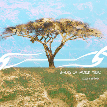 Various Artists - Shades of World Music Vol, 15