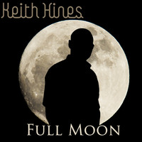Keith Hines - Full Moon
