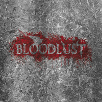 Bloodlust - Bloodlust
