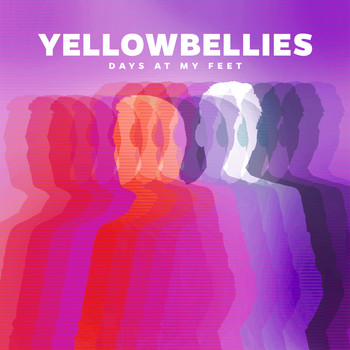 Yellowbellies - Days at My Feet