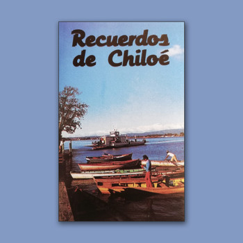 Varios Artistas - Recuerdos de Chiloé