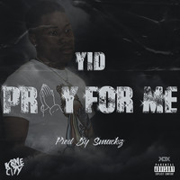 Yid - Pray for Me (Explicit)