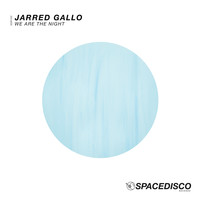 Jarred Gallo - We Are the Night