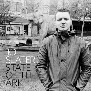 Joe Slater - State of the Ark