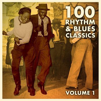 Various Artists - 100 Rhythm and Blues Classics - Volume 1