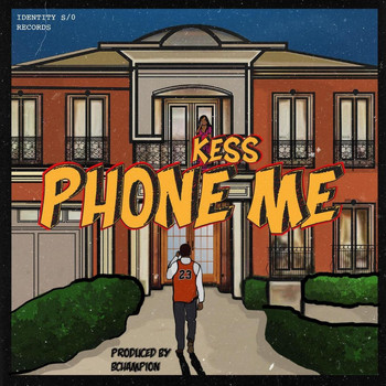Kess - Phone Me